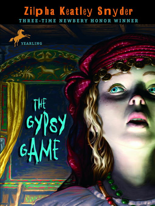 Title details for The Gypsy Game by Zilpha Keatley Snyder - Available